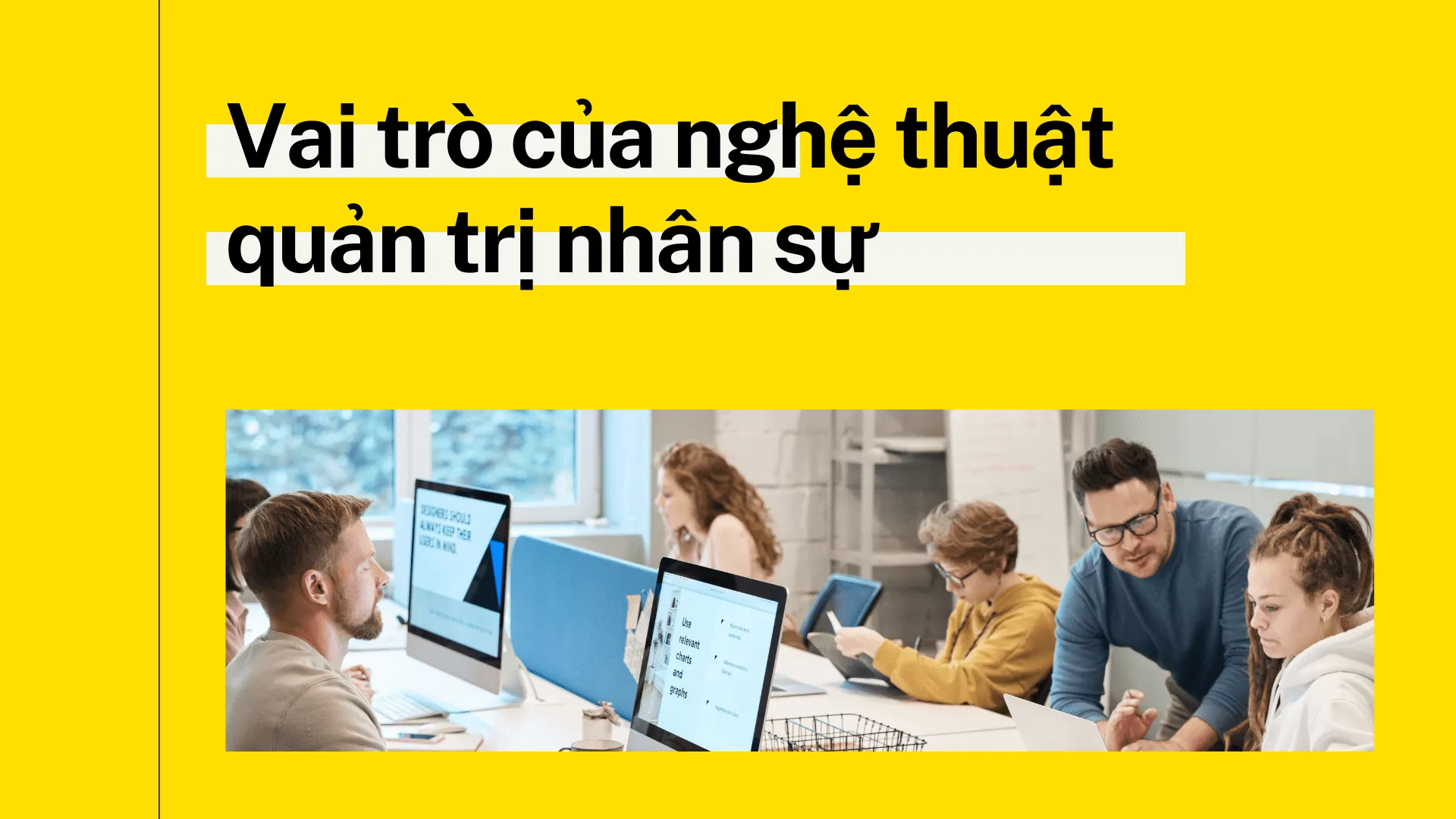 4 nghệ thuật quản lý nhân sự tài tình trong doanh nghiệp