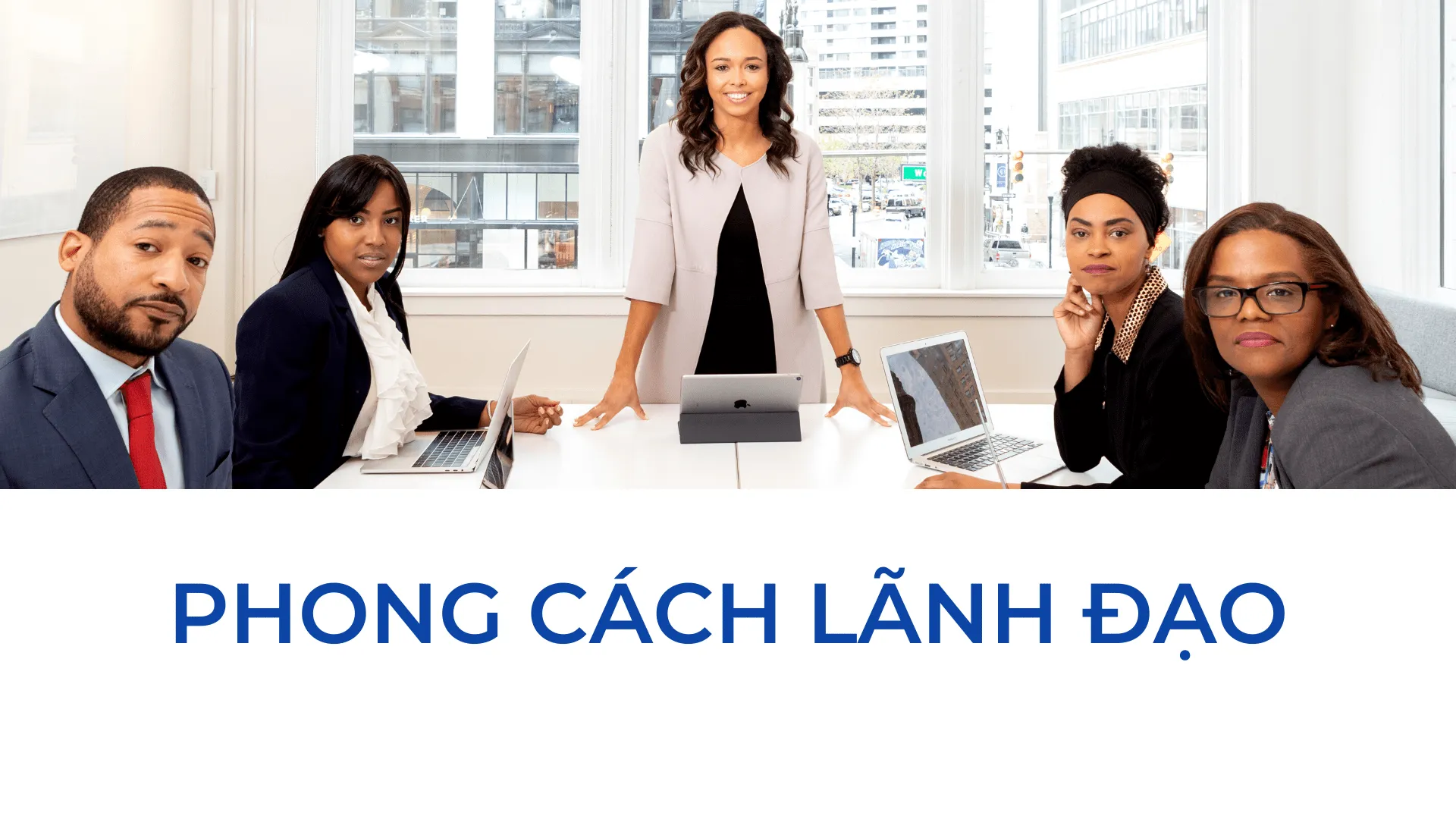 Phong cách lãnh đạo tốt nhất cho nhà quản lý?