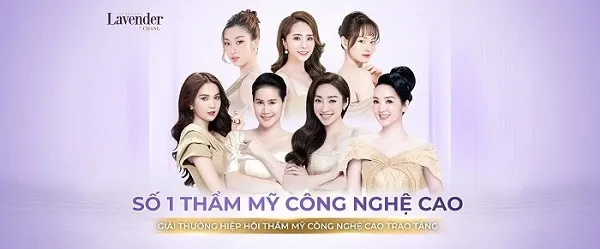 [Đánh giá] Thẩm mỹ viện cao cấp Lavender By Chang có tốt không?